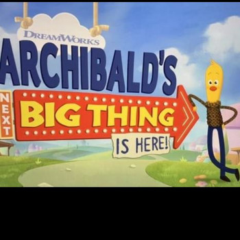Archibald's Next Big Thing Is Here 78987897